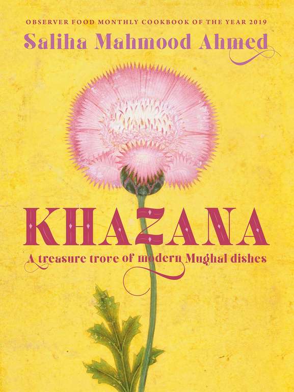 Khazana: An Indo-Persian cookbook with recipes inspired by the Mughals - Kindle Edition