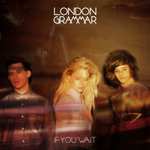 London Grammar - If You Wait [Vinyl] £19.14 @ Amazon