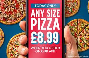 Any size pizza for £8.99 (Select Stores / Min Delivery Spend Applies) @ Domino's