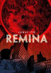 Remina - Hardcover manga by Junji Ito - £12 @ Amazon