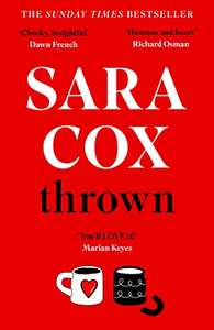 Kindle: Thrown: The Sunday Times Bestselling By Sara Cox - 99p @ Amazon