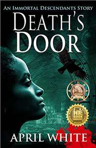 Death's Door: An Edgar Allan Poe Time Travel Adventure (The Immortal Descendants: Baltimore Mysteries Book 1) Kindle Edition
