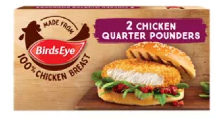Birds Eye 2 Chicken Quarter Pounders £2.75 each or 4 boxes for £5