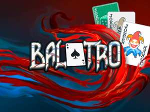 Balatro [roguelike deckbuilder] (PC/Steam/Steam Deck)