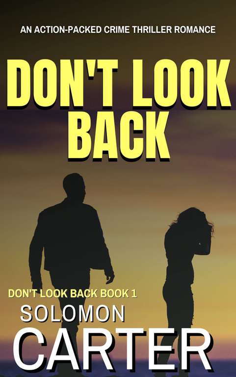 Free Kindle Book - Don't Look Back by Solomon Carter