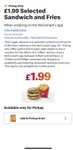Selected Sandwich and Fries £1.99 via app - pickup only (select accounts) @ McDonalds