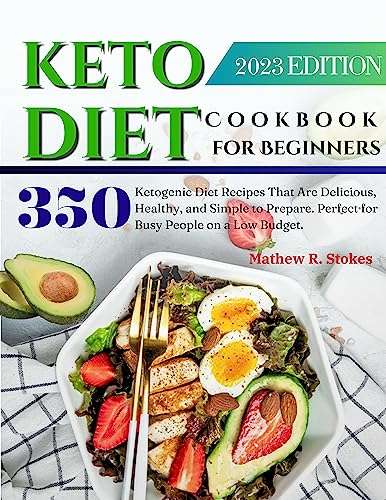 Keto Diet Cookbook for Beginners: 350 Ketogenic Diet Recipes That Are Delicious - Free Kindle Edition Cookbook @ Amazon