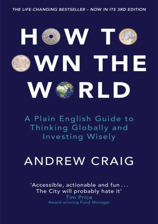 How to Own the World: A Plain English Guide to Thinking Globally and Investing Wisely - Kindle edition