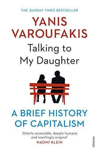 Talking to My Daughter: A Brief History of Capitalism The Sunday Times Bestseller kindle edition - 99p @ Amazon