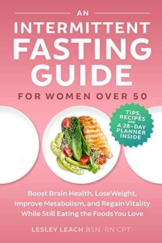 An Intermittent Fasting Guide for Women Over 50 - FREE Kindle Edition @ Amazon