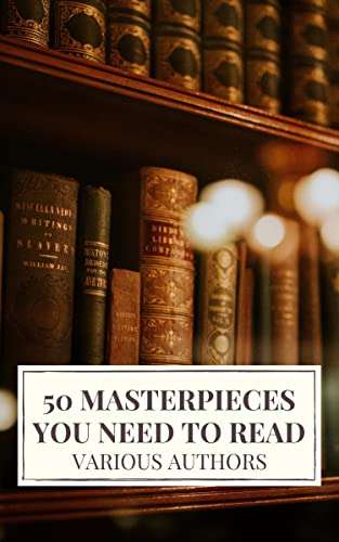 50 Masterpieces You Need to Read Kindle Edition - Now Free @ Amazon