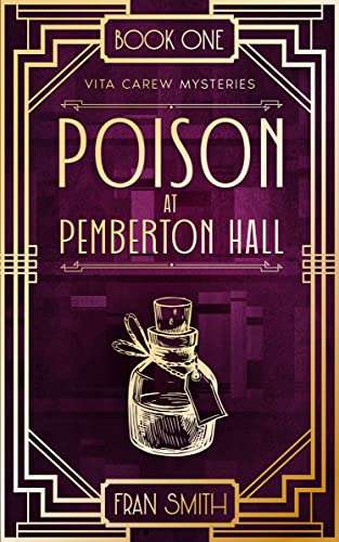 Mystery Thriller - Poison at Pemberton Hall (Vita Carew Mysteries Book 1) Kindle Edition - Now Free @ Amazon