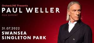 Paul Weller Tickets - Swansea Singleton Park Sunday 31st July £7.50 @ Show Film First