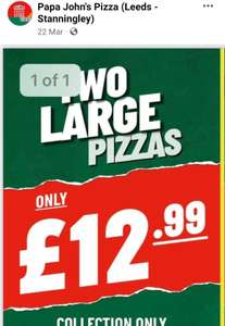 Papa John's - Any 2 Large Pizzas £12.99 Collection only @ Stanningley (Leeds) Branch