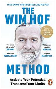 The Wim Hof Method: Activate Your Potential, Transcend Your Limits Paperback – 14 April 2022 £6.29 @ Amazon