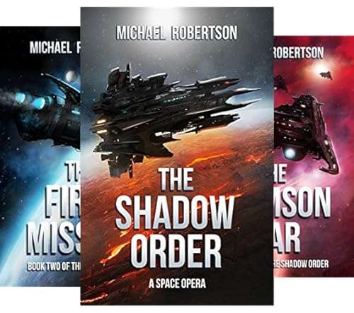 3 Michael Robertson SCI Fi Books - The Shadow Order Series, Kindle Editions