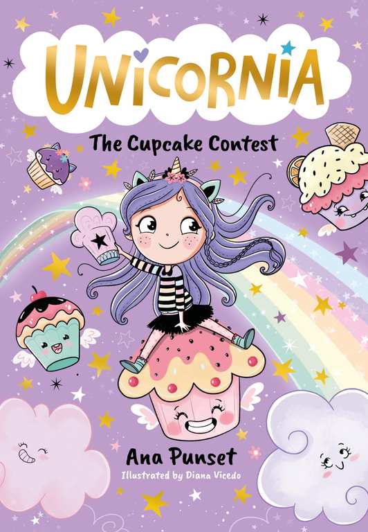 Unicornia: The Cupcake Contest: The bestselling illustrated magical unicorn book series