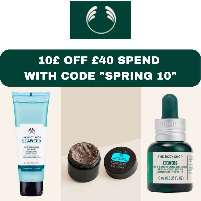 £10 off £40 With Discount Code (Valid Site-Wide Excluding Gifts) - @ The body Shop