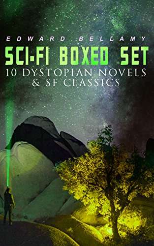 Sci-Fi Boxed Set: 10 Dystopian Novels & SF Classics: Utopian & Science Fiction Novels and Stories Kindle Edition - Free @ Amazon