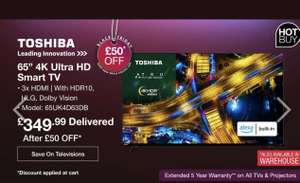 Toshiba 65UK4D63DB 65 Inch 4K Ultra HD Smart TV £349.99 on black friday or £399.98 today