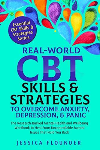Cognitive behavioral Therapy Real-World CBT to Overcome Anxiety, Depression & Panic Kindle Edition - Now Free @ Amazon