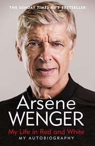 Arsene Wenger: My Life in Red and White autobiography Kindle edition 99p @ Amazon
