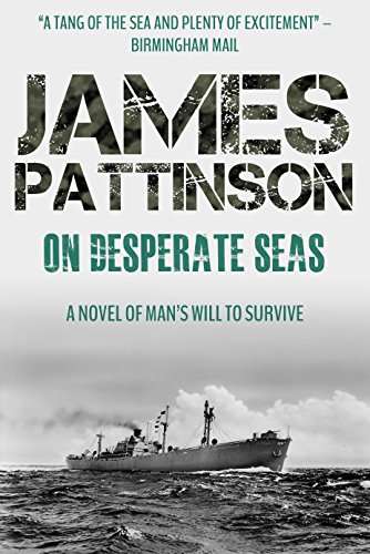 James Pattinson - On Desperate Seas Kindle Edition
