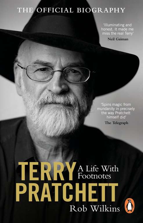 Terry Pratchett: A Life With Footnotes: The Official Biography by Rob Wilkins (Kindle Edition)