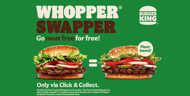 Free Plant whopper or Vegan Royale burger - 25th August via app (10,000 available) - no min spend @ Burger King