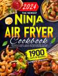 The Newest Ninja Air Fryer Cookbook 2024 + Ninja Dual Zone & FlexDrawer Air Fryer Cookbook 2024 - Kindle Edition