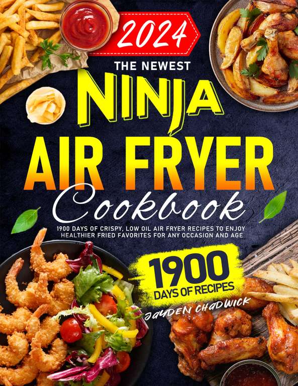 The Newest Ninja Air Fryer Cookbook 2024 + Ninja Dual Zone & FlexDrawer Air Fryer Cookbook 2024 - Kindle Edition