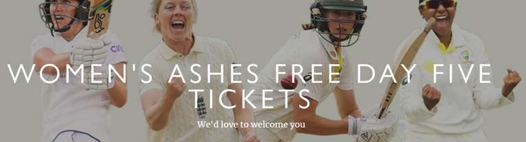 Women's Ashes Free Day Five Tickets (one ticket per member for the Pavilion) other tickets available. @ Trent Bridge Nottingham