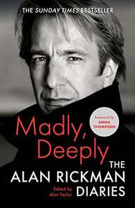 Madly, Deeply: The Alan Rickman Diaries (Hardcover) by Alan Rickman £12.50 @ Amazon