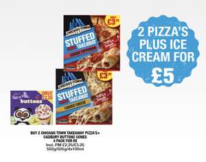 Chicago Town Takeaway Pizzas, Cadbury Buttons Cones - £5 @ Premier Stores