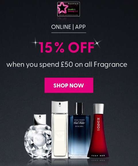 15% OFF when you spend £50 on all Fragrance