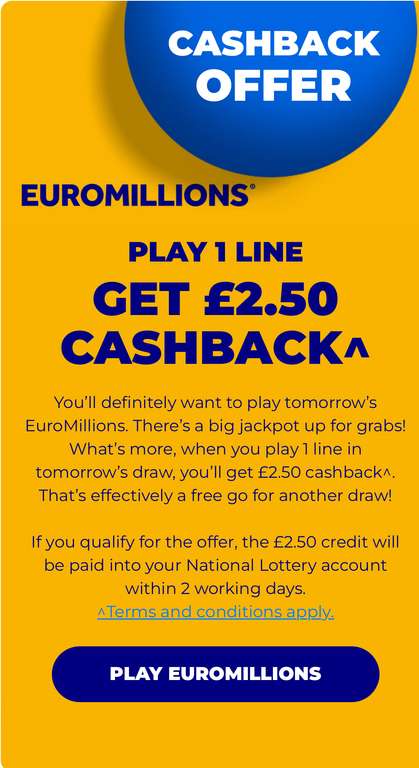 Get £2.50 Cashback on One Euromillion Ticket for Tomorrow (Selected Accounts)