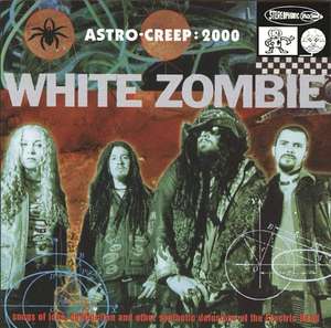 White Zombie - Astro-Creep: 2000 - Songs of Love, Destruction and Other Synthetic Delusions... (CD) £3.49 With Code + Free Collection @ HMV