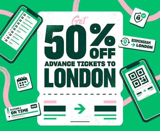 50% Off Advance Train Tickets to/from London Euston via App with Newsletter Sign-up Code (e.g. Birmingham to London - £4)