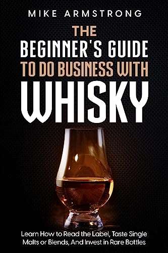 The Beginner's Guide to Do Business with Whisky Kindle Edition - Free @ Amazon
