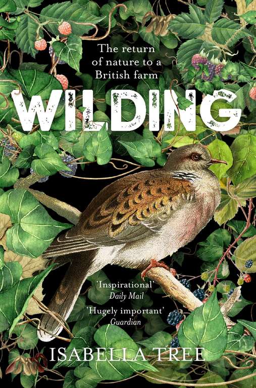 Wilding: The Return of Nature to a British Farm - Kindle Edition
