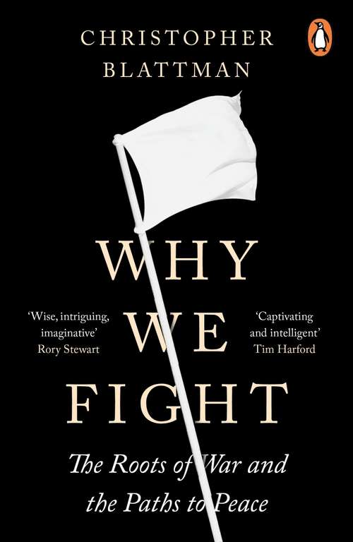 Why We Fight: The Roots of War and the Paths to Peace Kindle Edition