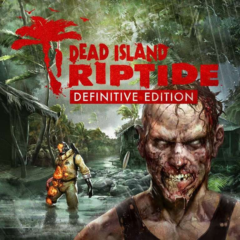 [PC] Dead Island: Riptide Definitive Edition - Free to Keep