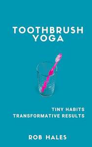 Toothbrush Yoga, Kindle Edition
