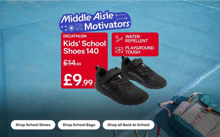 Up to 40% off Back to School Sale, Backpacks, Shoes, Trainers, Lunch Boxes and Drinks Bottles and Included