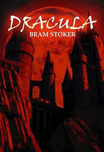 Dracula: The Original 1897 Edition (A Bram Stoker Classic Novel) - Free Kindle edition from Amazon
