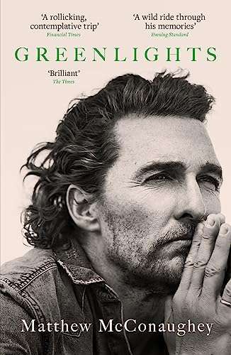 Greenlights (Kindle Edition) by Matthew McConaughey
