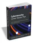Cybersecurity Career Master Plan ebook free @ Tradepub