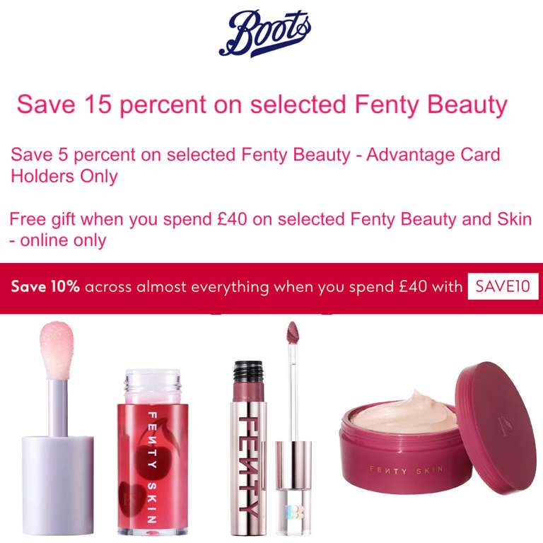 Brand of the Week: 15% Off Fenty Beauty + Extra 5% Off With Advantage Card + Extra 10% Off With Code + Free Gift Over £40 - @ Boots