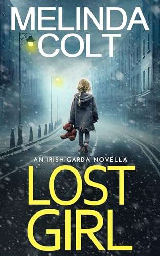 Crime Thriller - Melinda Colt - Lost Girl (The Irish Garda Squad) Kindle Edition