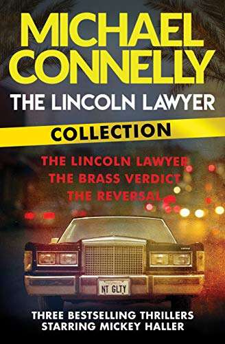 The Lincoln Lawyer Collection: The Lincoln Lawyer, The Brass Verdict and The Reversal (Kindle Edition) by Michael Connelly 99p @ Amazon